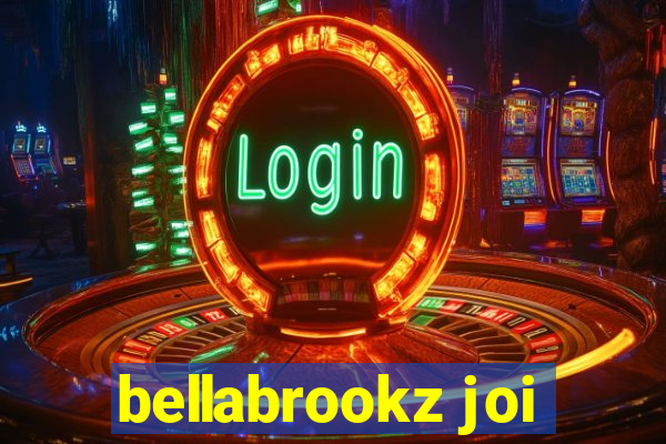 bellabrookz joi